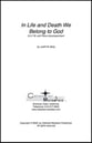 In Life and Death We Belong to God SATB choral sheet music cover